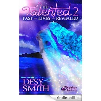 The Talented 2: Past Lives Revealed (English Edition) [Kindle-editie] beoordelingen