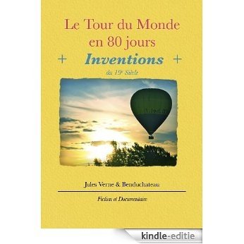 Le Tour Du Monde En 80 Jours (Annoté) avec Inventions Du 19e siècle (French Edition) [Kindle-editie]