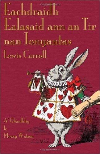 Eachdraidh Ealasaid Ann an Tir Nan Iongantas: Alice's Adventures in Wonderland in Scottish Gaelic baixar