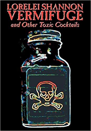 indir Vermifuge: And Other Toxic Cocktails