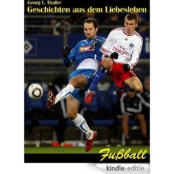 Fußball (Geschichten aus dem Liebesleben 43) (German Edition) [Kindle-editie]