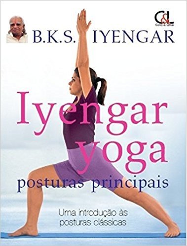 Iyengar Yoga. Posturas Principais