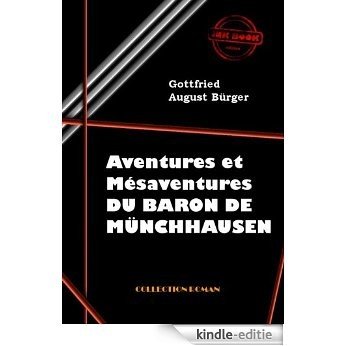 Aventures et mésaventures du Baron de Münchhausen: édition intégrale (Humour & satire) [Kindle-editie]