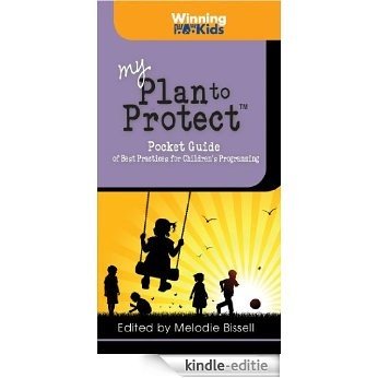 My Plan to Protect Pocket Guide for Best Practices for Children's Ministry (English Edition) [Kindle-editie]
