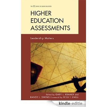 Higher Education Assessments: Leadership Matters (The ACE Series on Higher Education) [Kindle-editie]