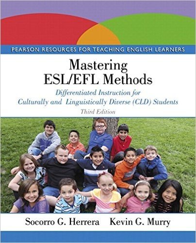 Mastering ESL/Efl Methods: Differentiated Instruction for Culturally and Linguistically Diverse (CLD) Students, Enhanced Pearson Etext with Loose-Leaf Version -- Access Card Package