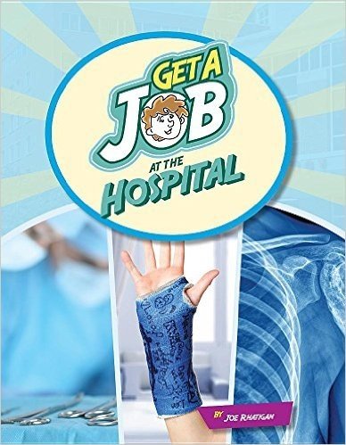 Get a Job at the Hospital