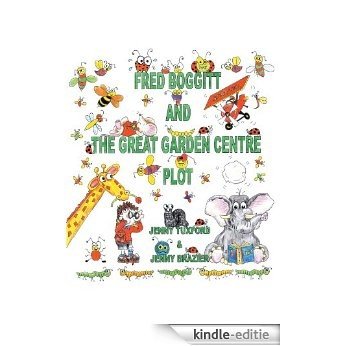 Fred Boggitt and the Great Garden Centre Plot (English Edition) [Kindle-editie]