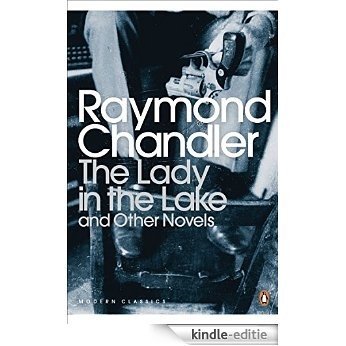 The Lady in the Lake and Other Novels (Penguin Modern Classics) [Kindle-editie]