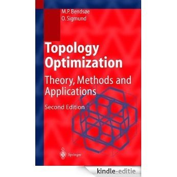 Topology Optimization: Theory, Methods, and Applications: Theory, Methods and Applications (Engineering Online Library) [Kindle-editie]