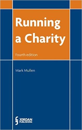 Running a Charity: Fourth Edition