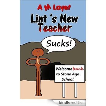 Lint's New Teacher (Stone Age School Book 2) (English Edition) [Kindle-editie]