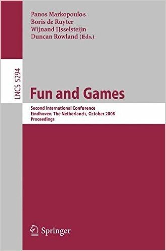 Fun and Games: Second International Conference, Eindhoven, the Netherlands, October 20-21, 2008 Proceedings