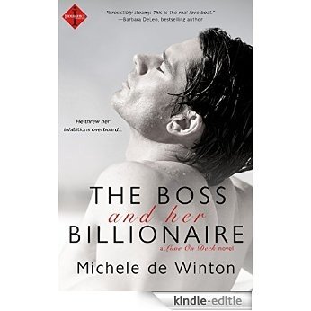 The Boss and Her Billionaire (Love on Deck) [Kindle-editie]