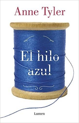 El Hilo Azul (a Spool of Blue Thread)