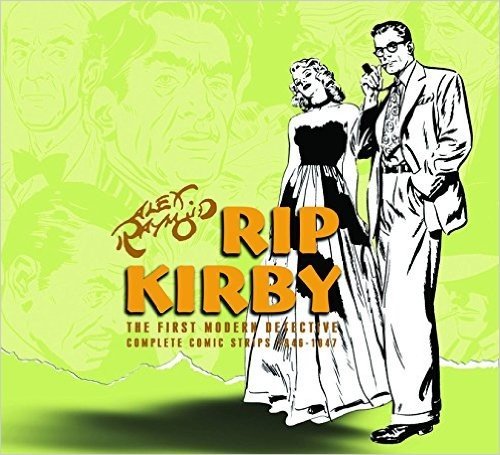 Rip Kirby, Volume 2: The First Modern Detective Complete Comic Strips 1948-1951