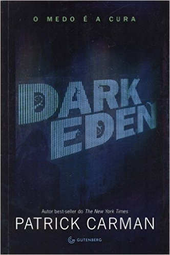 Dark Eden. O Medo E A Cura