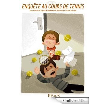 Enquête au cours de tennis (Histoires pour attendre) [Kindle-editie]