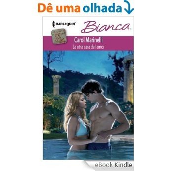 La otra cara del amor (Miniserie Bianca) [eBook Kindle]