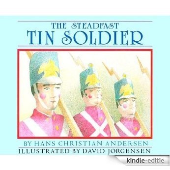 Steadfast Tin Soldier, The (English Edition) [Kindle-editie]