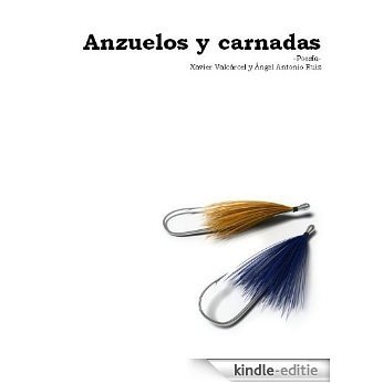 Anzuelos y carnadas (Spanish Edition) [Kindle-editie]