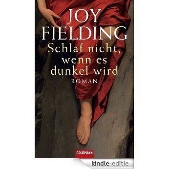 Schlaf nicht, wenn es dunkel wird: Roman (German Edition) [Kindle-editie] beoordelingen