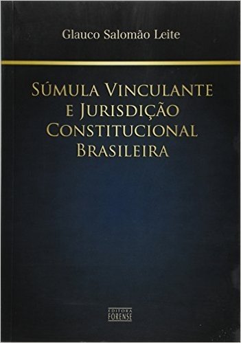 Sumula Vinculante E Jurisdicao Constitucional Brasileira