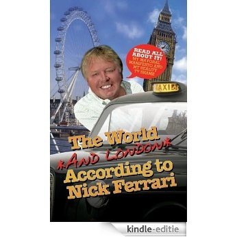 The World and London According to Nick Ferrari [Kindle-editie] beoordelingen