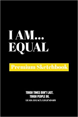indir I Am Equal: Premium Blank Sketchbook