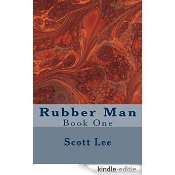 Rubber Man: Book One (Super Universe 1) (English Edition) [Kindle-editie]