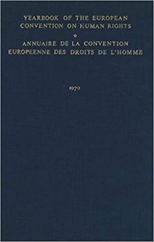 Yearbook of the European Convention on Human Rights / Annuaire de la Convention Europeenne des Droits de L'Homme: 13
