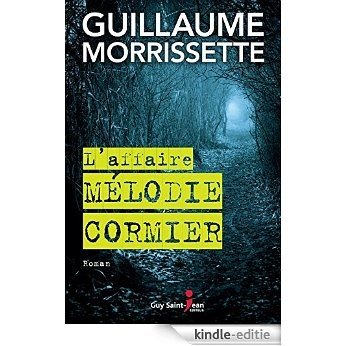 L'affaire Mélodie Cormier [Kindle-editie]