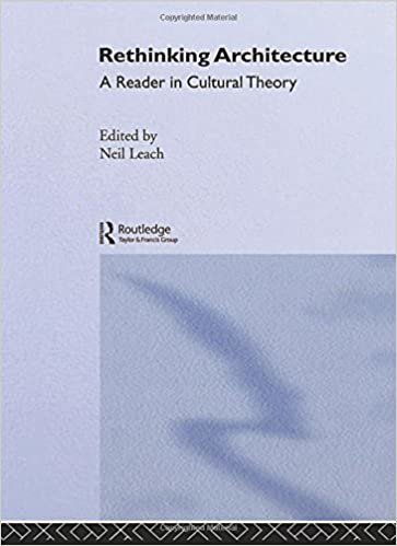 indir Rethinking Architecture: A Reader in Cultural Theory