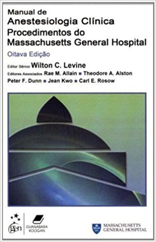 Manual De Anestesiologia Clinica. Procedimentos Do Massachusetts General Hospital baixar