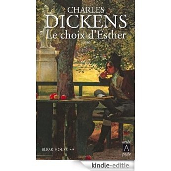 Bleak House T2 : Le choix d'Esther (French Edition) [Kindle-editie]