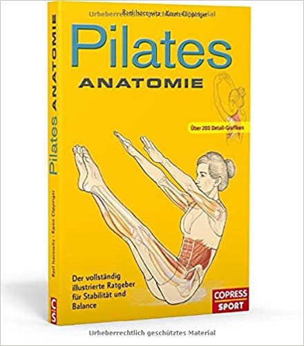 indir Pilates Anatomie: Der vollständig illustrierte Ratgeber für Stabilität und Balance