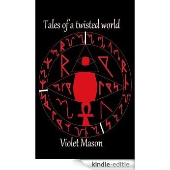 Tales of a twisted world (The Investigations of Violet Mason Book 1) (English Edition) [Kindle-editie] beoordelingen