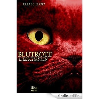 Blutrote Liebschaften (German Edition) [Kindle-editie]