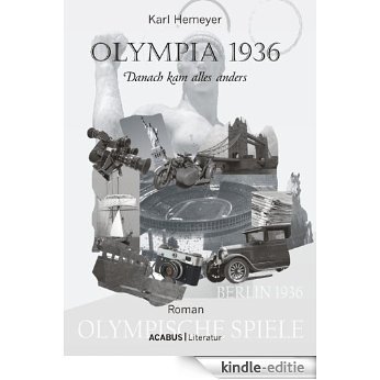 Olympia 1936: Danach kam alles anders (German Edition) [Kindle-editie]