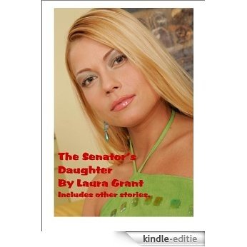 The Senator's Daughter (English Edition) [Kindle-editie]