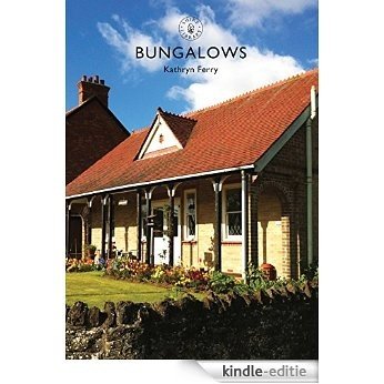 Bungalows (Shire Library) [Kindle-editie]