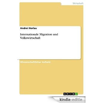 Internationale Migration und Volkswirtschaft [Kindle-editie] beoordelingen