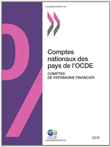 Comptes nationaux des pays de l'OCDE, Comptes de patrimoine financier 2010: Edition 2010 (FINANCE ET INVESTISSEMENT - ASSURANCE ET)