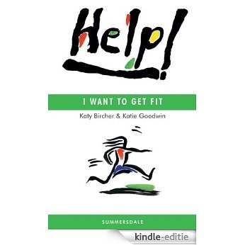 Help! I Want to Get Fit (English Edition) [Kindle-editie] beoordelingen