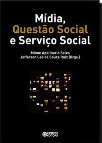Mídia, Questão Social e Serviço Social