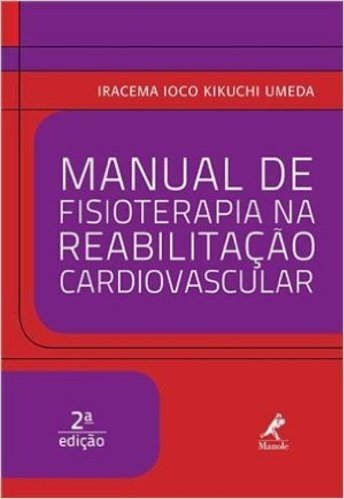 Manual de Fisioterapia na Reabilitação Cardiovascular