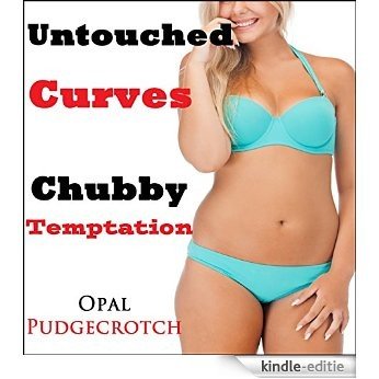 Untouched Curves: Chubby Temptation (Taboo Older Man Younger Woman BBW First Time Seduced Erotica) (English Edition) [Kindle-editie] beoordelingen