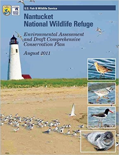 Nantucket National Wildlife Refuge: Environmental Assessment and Draft Comprehensive Conservation Plan