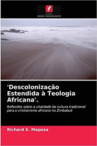 'Descolonização Estendida à Teologia Africana'.