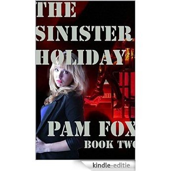 The Sinister Holiday (The Agency Series Book 2) (English Edition) [Kindle-editie]